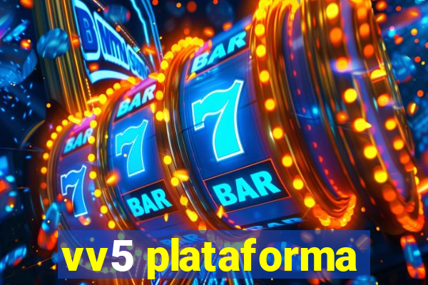 vv5 plataforma